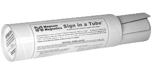 Magnum Magnetics Sign-In-A-Tube
